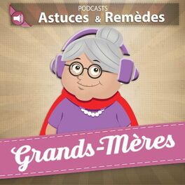 Show cover of Grands-Mères, Astuces et Remèdes.