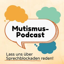 Show cover of Mutismus-Podcast