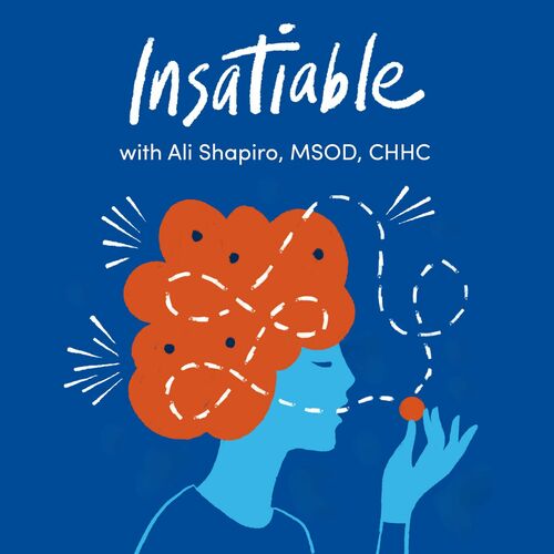 Listen To Insatiable With Ali Shapiro, MSOD, CHHC Podcast | Deezer