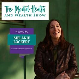 Show cover of The Mental Health and Wealth Show