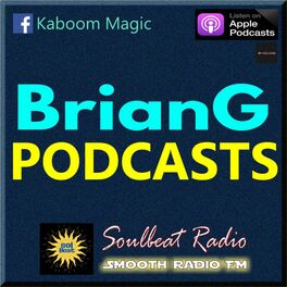Show cover of The BrianG Podcast
