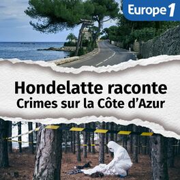 Show cover of Crimes sur la Côte d'Azur, une série Hondelatte Raconte