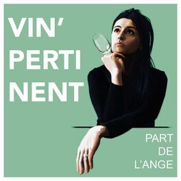 Show cover of Vin'pertinent - Part de l'Ange
