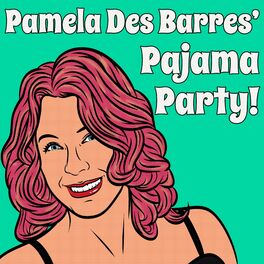 Show cover of Pamela Des Barres' Pajama Party!