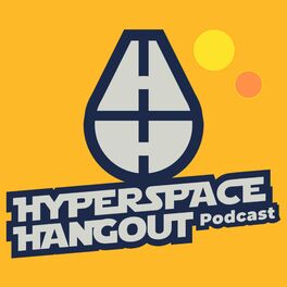 Show cover of Hyperspace Hangout: A Star Wars Podcast