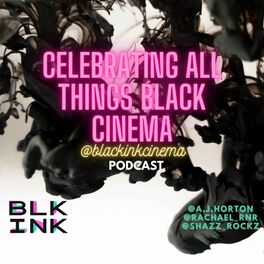 Show cover of Black Ink Cinema Podcast