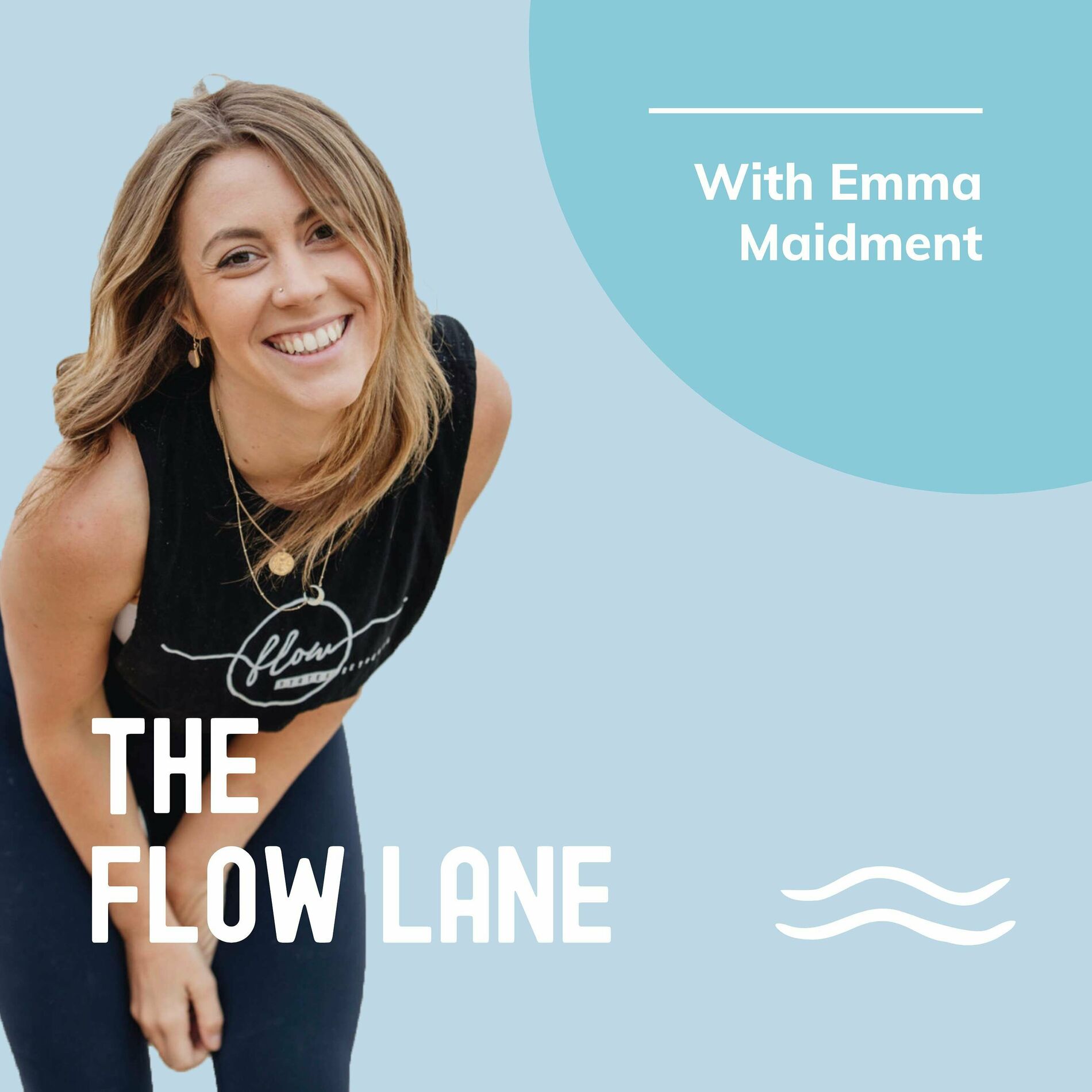 Listen to The Flow Lane With Emma Maidment podcast | Deezer