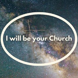 Show cover of I will be your Church