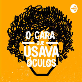 Show cover of O Cara Que Usava Óculos