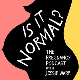 Show cover of Is It Normal? The Pregnancy Podcast With Jessie Ware