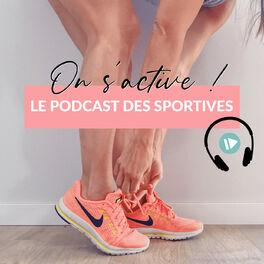 Show cover of On s'active - Le podcast des sportives !