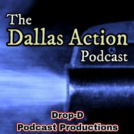 Listen to THE DALLAS ACTION Podcast. podcast | Deezer