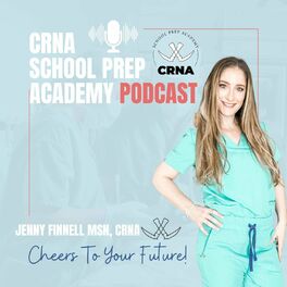 Show cover of CRNA School Prep Academy Podcast