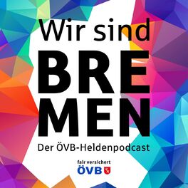 Show cover of Wir sind Bremen. Der ÖVB-Heldenpodcast