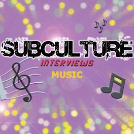 Show cover of Subculture Music Interviews