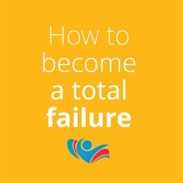 Show cover of How to become a total failure