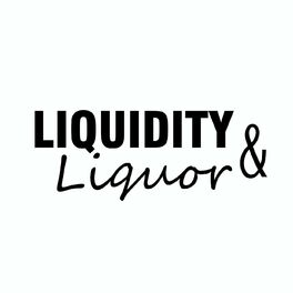 Show cover of Liquidity & Liquor