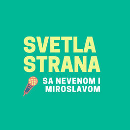 Show cover of Svetla strana sa Nevenom i Miroslavom