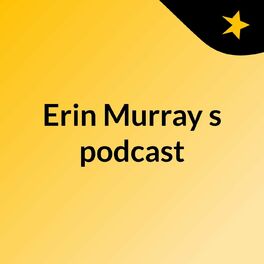 Show cover of Erin Murray's podcast
