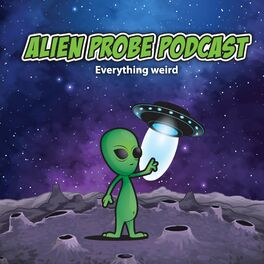 Show cover of The Alien Probe Podcast