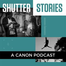 Show cover of Shutter Stories: A Canon Podcast on Photography, Filmmaking and Print