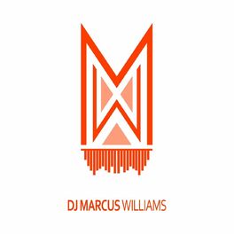 Show cover of Dj Marcus Williams
