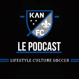 Show cover of KAN FC LE PODCAST
