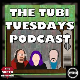 Show cover of The Tubi Tuesdays Podcast