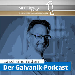 Show cover of Silberbird-Podcast - Der Podcast Rund um technische Oberflächen und Galvanotechnik