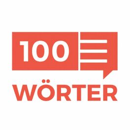 Show cover of Der 100WÖRTER-Podcast