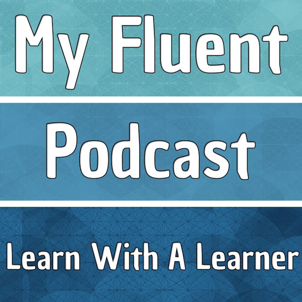 Listen to my fluent podcast podcast | Deezer