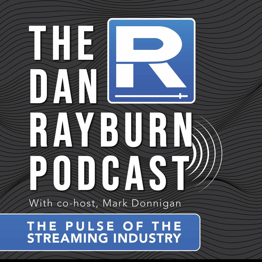 Listen to The Dan Rayburn Podcast podcast Deezer