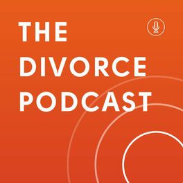 Show cover of The Divorce Podcast