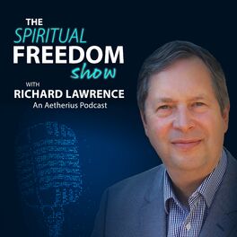 Show cover of The Spiritual Freedom Show With Richard Lawrence