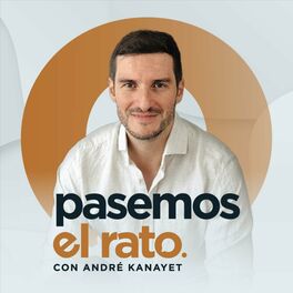 Show cover of Pasemos El Rato - André Kanayet