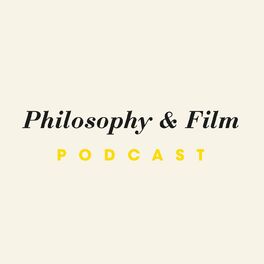 Show cover of The Philosophy & Film Podcast