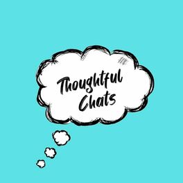 Show cover of Thoughtful Chats