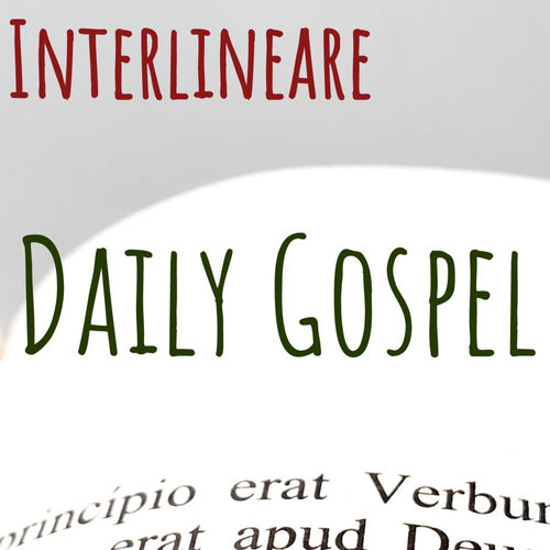 Listen To Daily Gospel By Interlineare Podcast Deezer listen-to-daily-gospel-by-interlineare-podcast-deezer