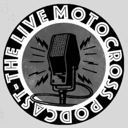 Show cover of The Live Motocross Podcast
