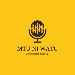 Show cover of Mtu ni Watu - Podcast