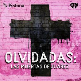 Show cover of Olvidadas: las muertas de Juárez