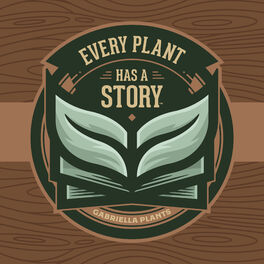 Show cover of Every Plant Story | Gabriella Plants