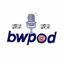 Show cover of bwp@ Podcast