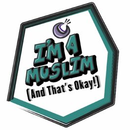 Show cover of I'm A Muslim (And That's Okay!)