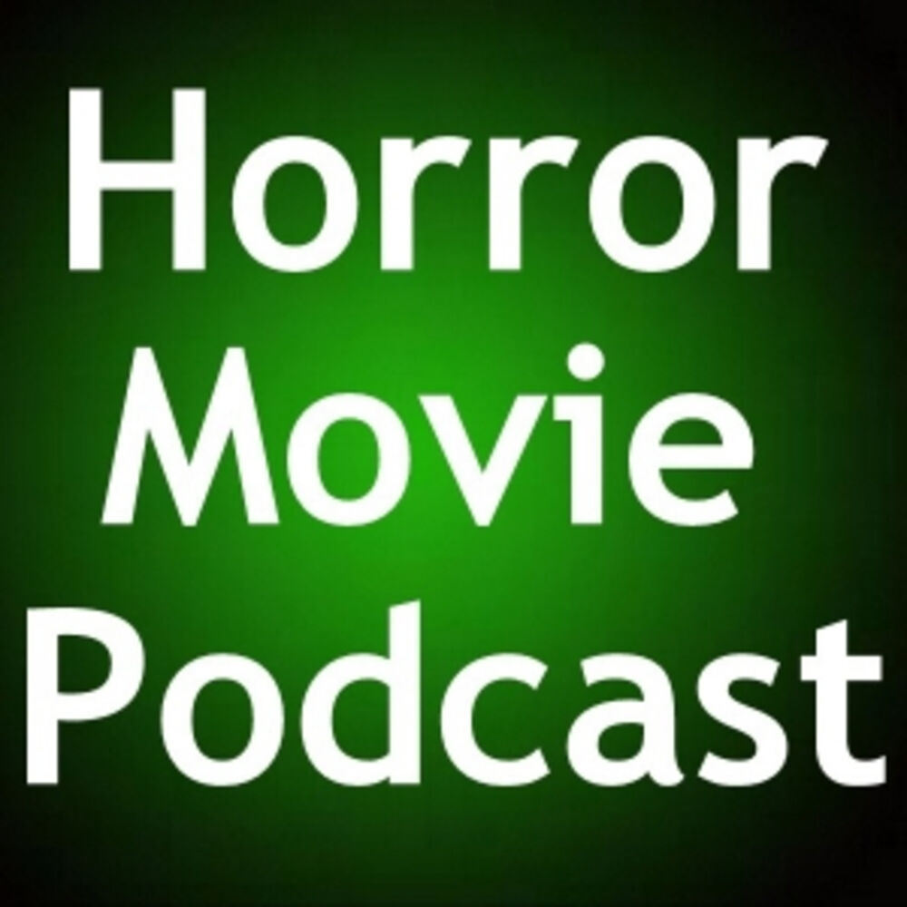 Podcast Horror Movie Podcast 24 02 2020 Deezer