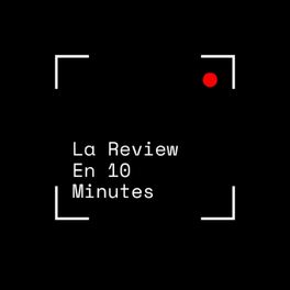 Show cover of La Review En 10 Minutes