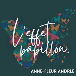 Show cover of L'effet papillon : le podcast de l'impact positif d'Anne-Fleur Andrle