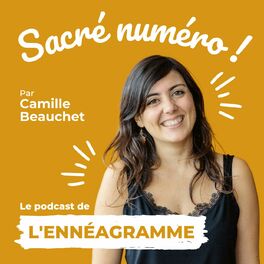 Show cover of Sacré numéro : le podcast de l'ennéagramme