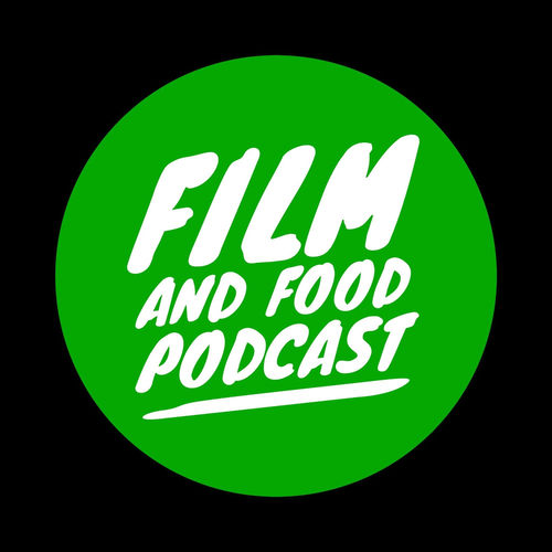 Listen to Film and Food Podcast podcast | Deezer