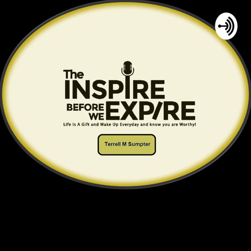 listen-to-the-inspire-before-we-expire-show-podcast-deezer
